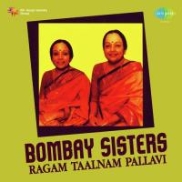 Pallavi - Murukaliyyane Panneeru - Valli Deivanai Manalane - Bombay Sisters Bombay Sisters Song Download Mp3