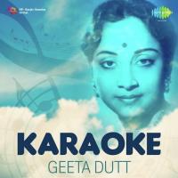 Bahuji Dheere Chalna - Karaoke Geeta Dutt Song Download Mp3