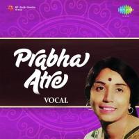 Kal Naain Aaye Jaguman Saari Raina Dr. Prabha Atre Song Download Mp3