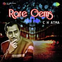 Sadagi Par Uski Mar Jane Ki Hasrat C.H. Atma Song Download Mp3