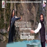 Intzaar(A Killing Time) Kuldeep Deepu Song Download Mp3