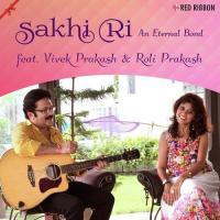 Sakhi Ri Vivek Prakash,Roli Prakash Song Download Mp3