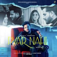 Pyar Nahi Sahil Tandon Song Download Mp3