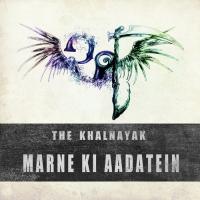 Marne Ki Aadatein The Khalnayak Song Download Mp3