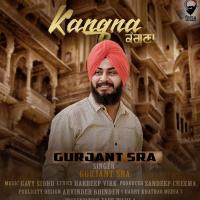 Kangna Gurjant Sra Song Download Mp3