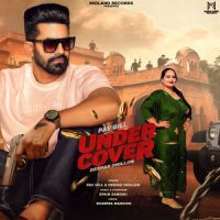 Under Cover Deepak Dhillon,Pav Gill Song Download Mp3