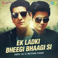 Ek Ladki Bheegi Bhaagi Si Meiyang Chang Song Download Mp3