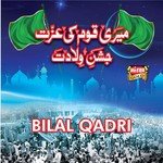 Meri Qoum Ki Izat Jashn-e-Wiladat Muhammad Bilal Qadri Song Download Mp3