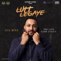 Lutt Legaye Labh Janjua Song Download Mp3