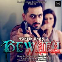 Bewafa Mohsin Khan Song Download Mp3