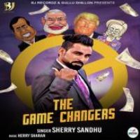 The Game Changer Sherry Sandhu Song Download Mp3