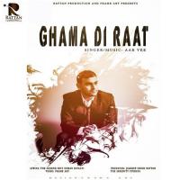 Ghama Di Raat Aar Vee Song Download Mp3