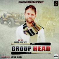 Group Head Bhura Gurpreet Song Download Mp3