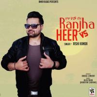 Ranjha Vs Heer Rishi Kanda Song Download Mp3