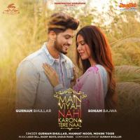 Main Viyah Nahi Karona Tere Naal Gurnam Bhullar Song Download Mp3