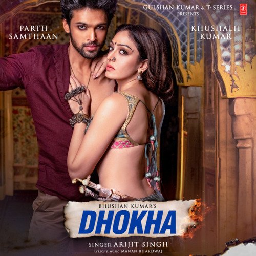 Dhokha Arijit Singh,Manan Bhardwaj Song Download Mp3