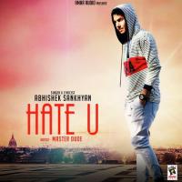 Hate U Abhishek Sankhyan Song Download Mp3