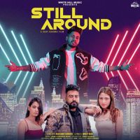 Still Around Raja Game Changerz Song Download Mp3