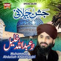 Jashn-e-Jilani Abdullah Khalil Song Download Mp3