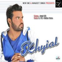 Khyial Jaggi Gill Song Download Mp3