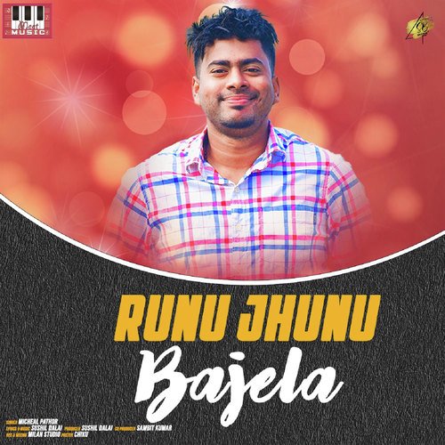 Runu Jhunu Bajela Micheal Pathor Song Download Mp3