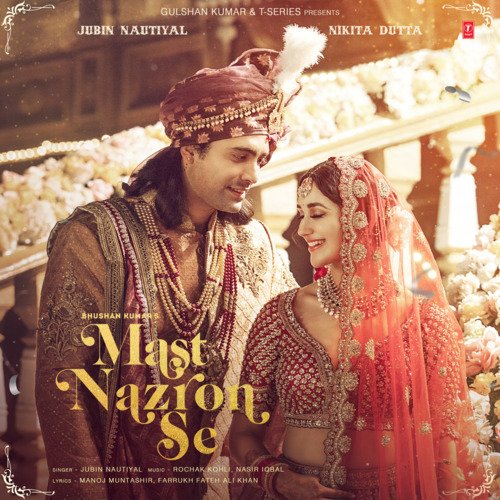 Mast Nazron Se Rochak Kohli,Jubin Nautiyal,Nasir Iqbal Song Download Mp3