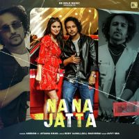 Na Na Jatta Afsana Khan ,Amensn Song Download Mp3