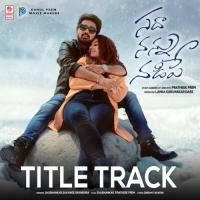 Sadha Nannu Nadipe - Title Track (From Sadha Nannu Nadipe) Shubhankar,Savaniee Ravindrra,Pratheek Prem Song Download Mp3