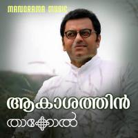 Aakashathin Vellivelicham (From Thakkol) M. Jayachandran,Shweta Mohan,Yazin Nizar Song Download Mp3