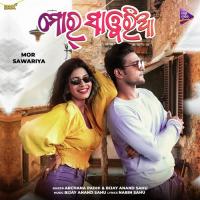 Mor Sawariya Archana Padhi,Bijay Anand Sahu Song Download Mp3