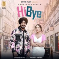 Hi Bye Hashmat Sultana,Manavgeet Gill Song Download Mp3