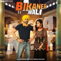 Bikaner Wali Deepak Dhillon,Inderbir Sidhu Song Download Mp3