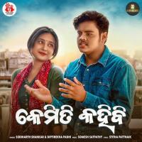 Kemiti Kahibi Siddharth Shankar,Diptirekha Padhi Song Download Mp3