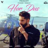 Hor Dus Parmish Verma Song Download Mp3