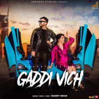 Gaddi Vich Sharry Nexus Song Download Mp3