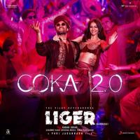 Coka 2.0 (From "Liger (Kannada)") Jaani,Lijo George-Dj Chetas,Aniruddha Sastry,Sangeetha Rajeev,Sukh-E Muzical Doctorz,Lijo George-DJ Chetas & Aniruddha Sastry Song Download Mp3