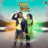 Pagal Jhalle Kanth Kaler Song Download Mp3