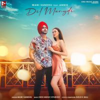 Dil Mangdi Mani Sandhu Song Download Mp3