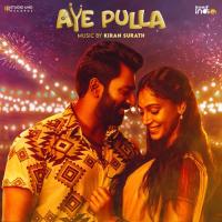 Aye Pulla Kiran Surath,Anthony Daasan Song Download Mp3