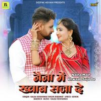 Naina Main Khwaab Saja De  Song Download Mp3