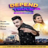 Depend On Truck Deep Dhillon ,Jaismeen Jassi Song Download Mp3