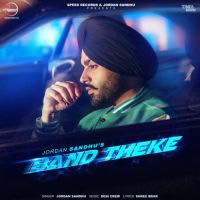 Band Theke Jordan Sandhu Song Download Mp3