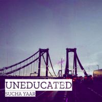 Uneducated Sucha Yaar Song Download Mp3