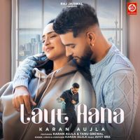 Laut Aana Karan Aujla Song Download Mp3