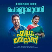 Pennoruthi Chembarathi Vineeth Sreenivasan,Sithara Krishnakumar Song Download Mp3