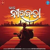 Kahe Nirabata Diptiman Sarangi Song Download Mp3