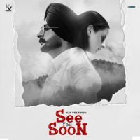 See You Soon Kay Vee Singh Song Download Mp3