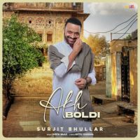 Akh Boldi Surjit Bhullar Song Download Mp3