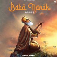 Baba Nanak Jenny Johal Song Download Mp3