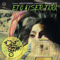 Eto Kiser Tara  Song Download Mp3